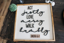 Load image into Gallery viewer, Micah 6:8 Wood Sign
