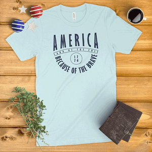 America Land of the Free, Because of the Brave Ladies' T-Shirt