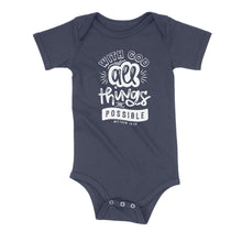 Load image into Gallery viewer, All Things Are Possible Onesie

