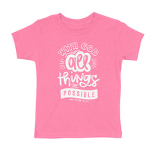 Load image into Gallery viewer, All Things Are Possible Kids&#39; T-Shirt

