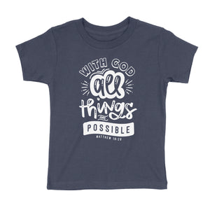 All Things Are Possible Kids' T-Shirt