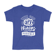 Load image into Gallery viewer, All Things Are Possible Kids&#39; T-Shirt
