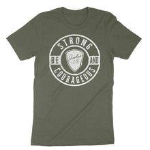 Load image into Gallery viewer, Be Strong &amp; Courageous Men&#39;s T-Shirt
