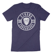 Load image into Gallery viewer, Be Strong &amp; Courageous Men&#39;s T-Shirt
