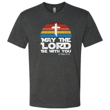 Load image into Gallery viewer, May the Lord Be With You T-Shirt
