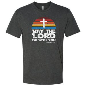 May the Lord Be With You T-Shirt