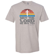 Load image into Gallery viewer, May the Lord Be With You T-Shirt
