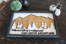 Load image into Gallery viewer, Move Mountains Wood Sign
