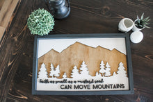 Load image into Gallery viewer, Move Mountains Wood Sign
