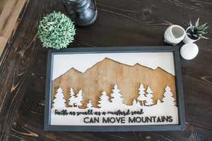 Move Mountains Wood Sign