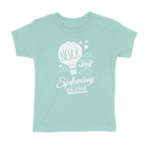 Never Stop Exploring Kids' T-Shirt