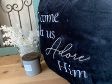 Load image into Gallery viewer, O Come Let Us Adore Him Velvet Pillow Cover
