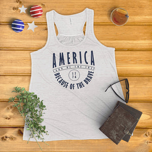 America Land of the Free, Because of the Brave Ladies' Tank Top