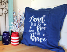 Load image into Gallery viewer, Land of the Free, Because of the Brave Pillow
